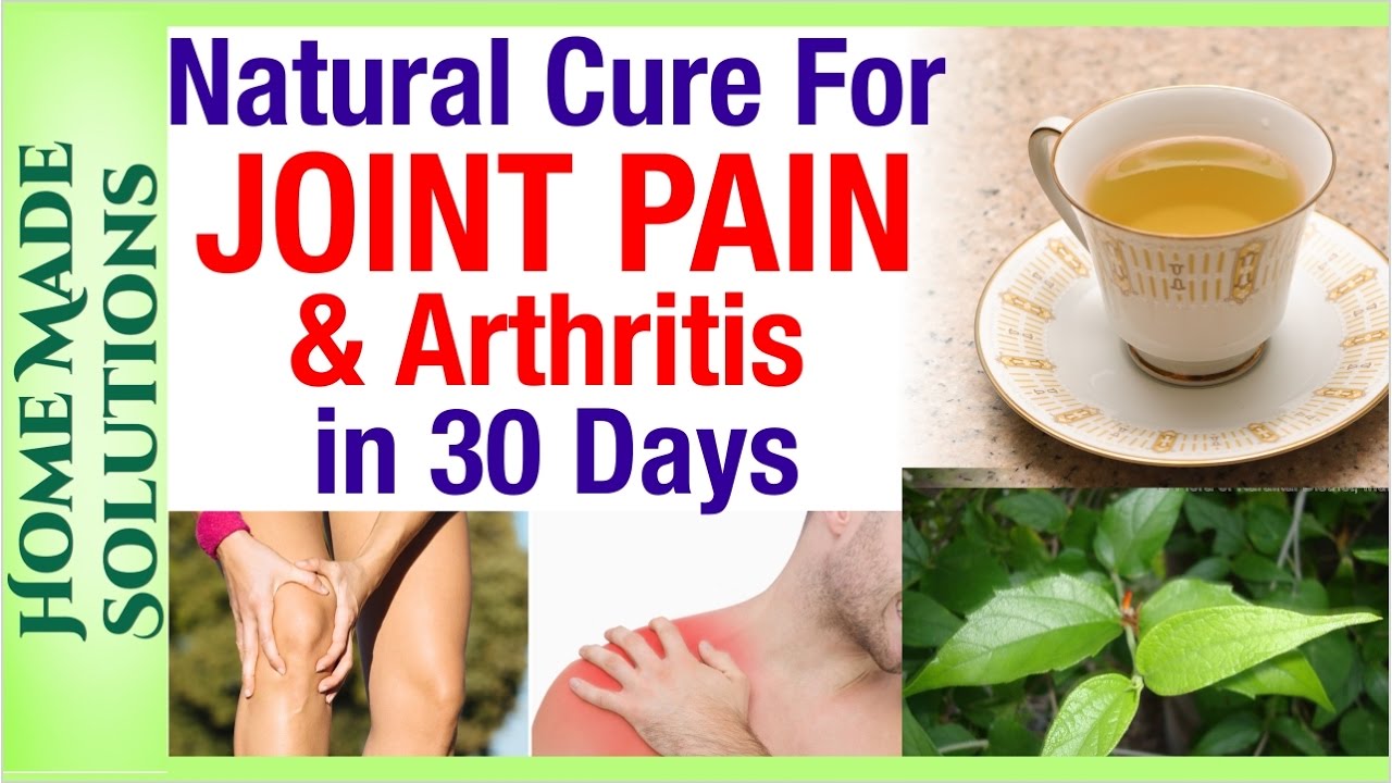 Joint Pain Home Remedies | Cure Arthritis and Joint Pain Naturally and Fast