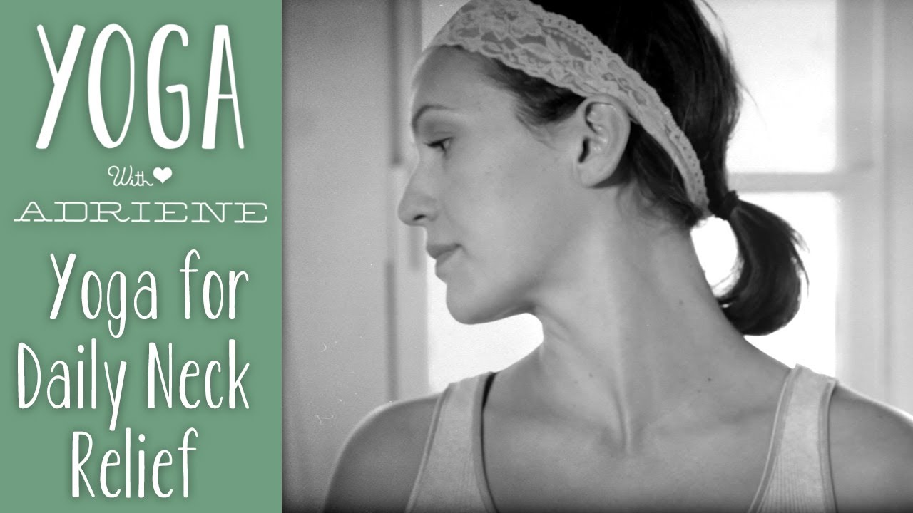 Yoga For Daily Neck Relief