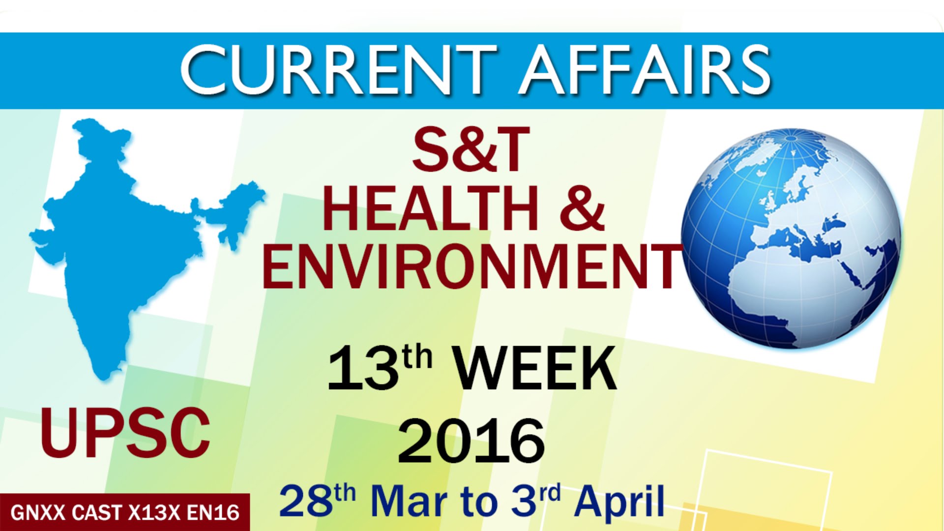 Current Affairs S&T, Health & Environment 13th Week (28th Mar to 3rd April) of 2016