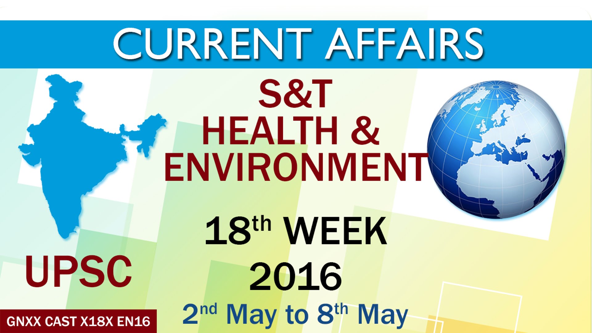 Current Affairs S&T, Health & Environment 18th Week (2nd May to 8th May) of 2016