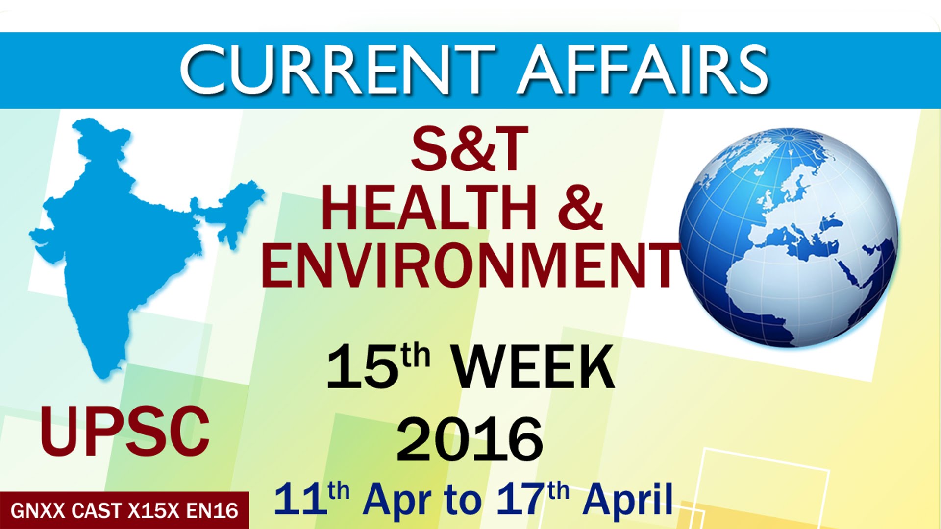 Current Affairs S&T, Health & Environment 15th Week (11th April to 17th April) of 2016