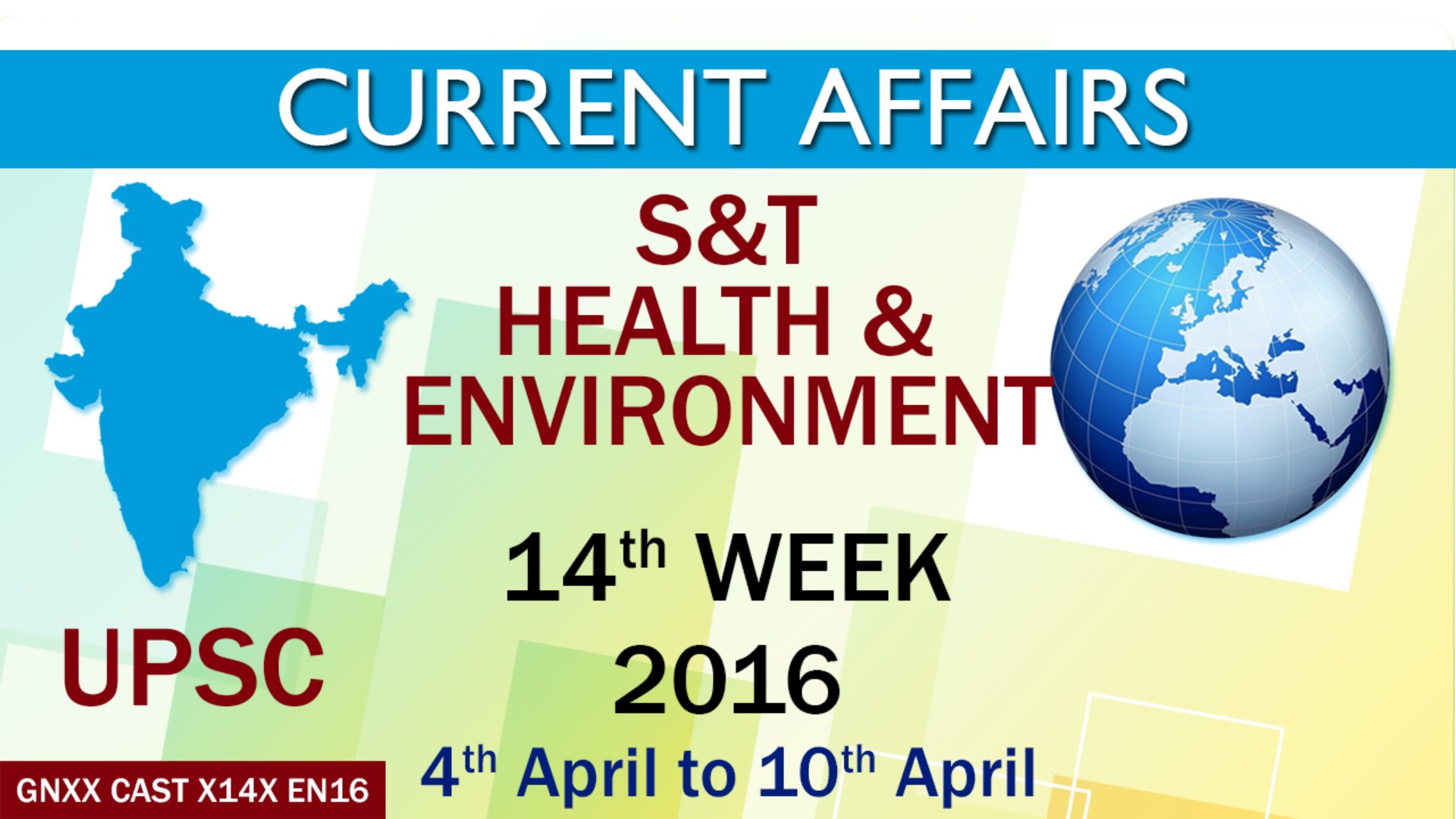 Current Affairs S&T, Health & Environment 14th Week (4th April to 10th April) of 2016