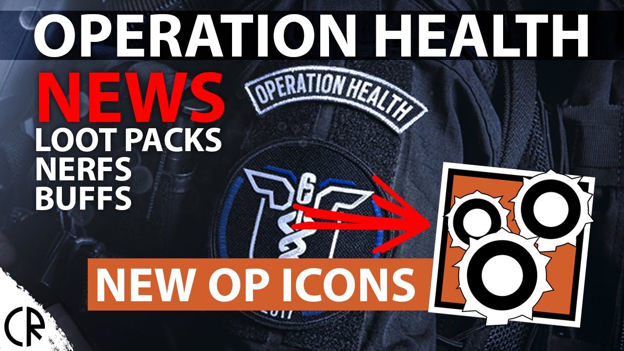 News – Operation Health – Rainbow Six Siege – Alpha Packs Nerfs and Buffs