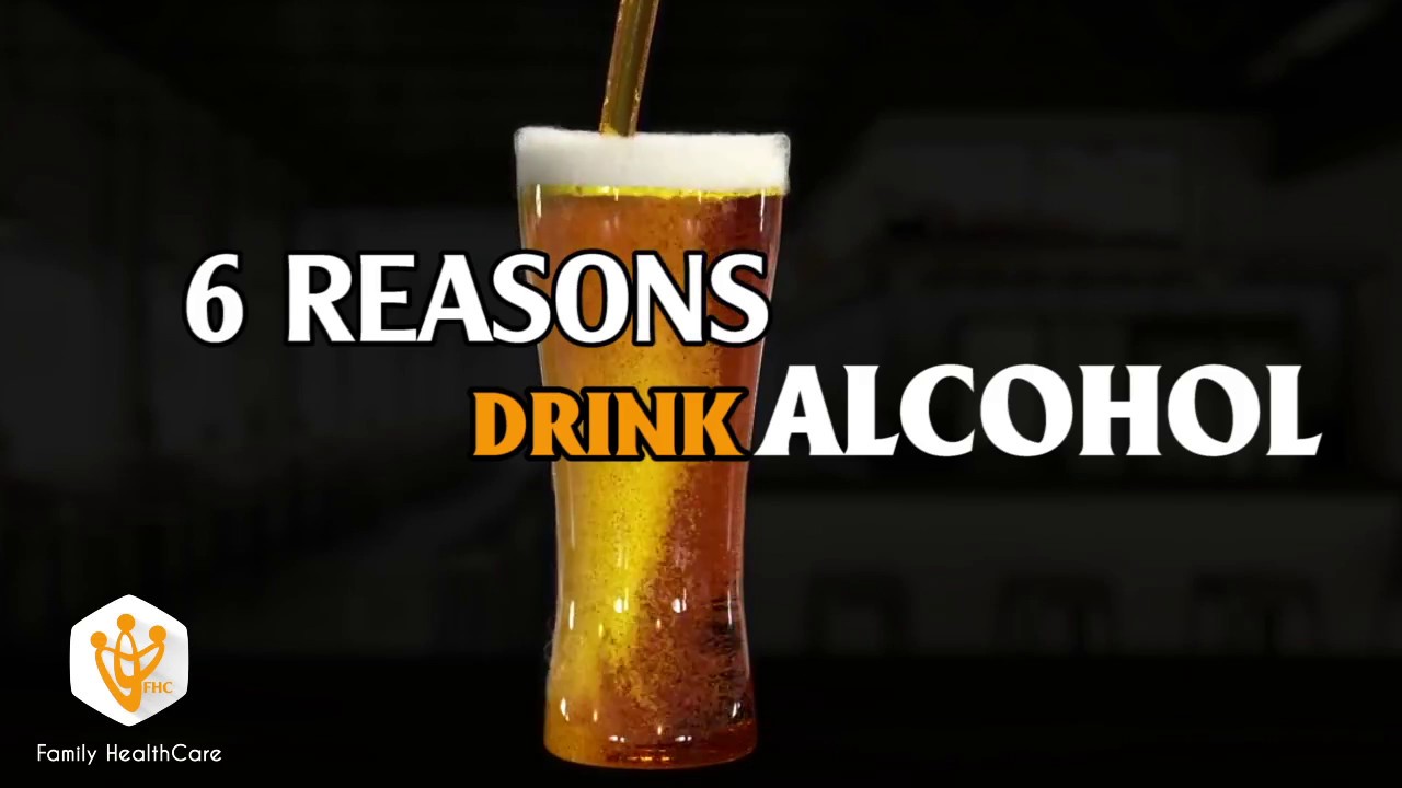 6 REASONS TO DRINK ALCOHOL | interesting health articles 2017