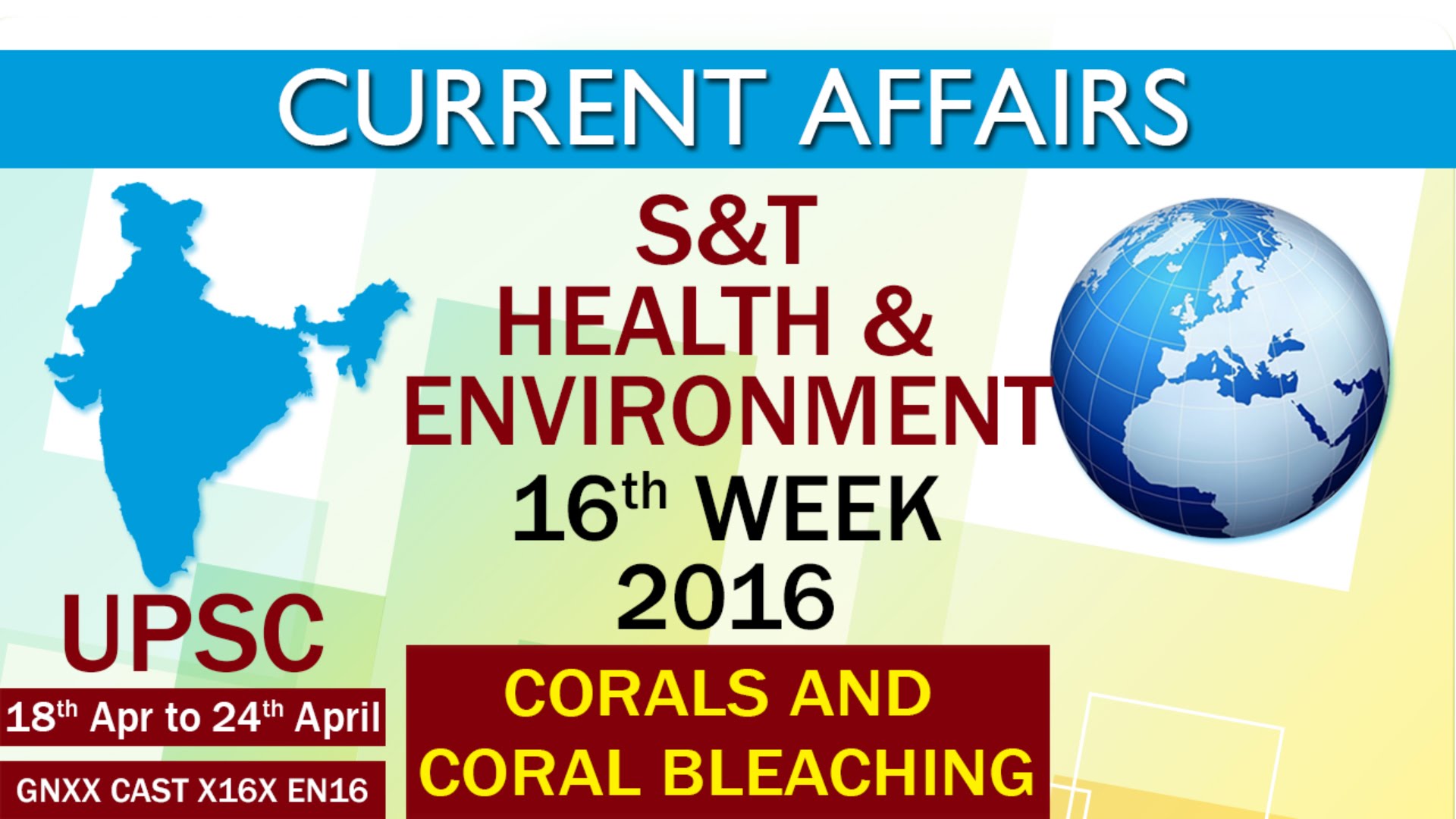 Current Affairs S&T, Health & Environment 16th Week (18th April to 24th April) of 2016